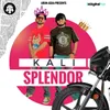 About Kali Splendor Song